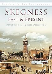 Skegness past present for sale  Delivered anywhere in UK