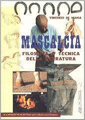 Mascalcia. filosofia tecnica usato  Spedito ovunque in Italia 