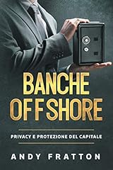 Banche offshore privacy usato  Spedito ovunque in Italia 