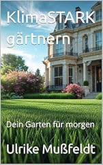 Klimastark gärtnern dein gebraucht kaufen  Wird an jeden Ort in Deutschland