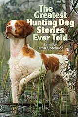 Greatest hunting dog for sale  Delivered anywhere in USA 