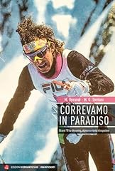 Correvamo paradiso. gli usato  Spedito ovunque in Italia 
