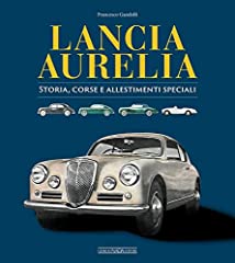 Lancia aurelia. storia d'occasion  Livré partout en Belgiqu
