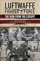 Luftwaffe Fighter Force: The View from the Cockpit for sale  Delivered anywhere in UK