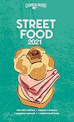 Street food 2021. Il cibo di strada mangiato e narrato usato  Spedito ovunque in Italia 