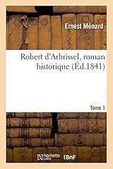 Robert arbrissel roman d'occasion  Livré partout en France