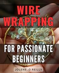Wire wrapping passionate for sale  Delivered anywhere in USA 
