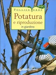 Potatura riproduzione giardino usato  Spedito ovunque in Italia 