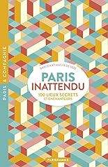 Paris inattendu 100 d'occasion  Livré partout en France