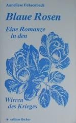 Blaue rosen romanze gebraucht kaufen  Wird an jeden Ort in Deutschland