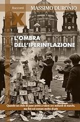 Ombra dell iperinflazione usato  Spedito ovunque in Italia 