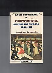 Vie quotidienne montmartre d'occasion  Livré partout en France