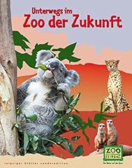 Unterwegs zoo zukunft gebraucht kaufen  Wird an jeden Ort in Deutschland