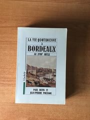 Vie quotidienne bordeaux d'occasion  Livré partout en France
