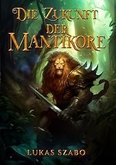 Zukunft mantikore gebraucht kaufen  Wird an jeden Ort in Deutschland