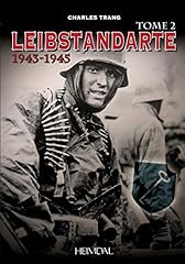 Leibstandarte 1943 1945 d'occasion  Livré partout en France