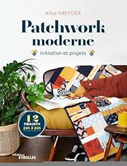 Patchwork moderne initiation d'occasion  Livré partout en Belgiqu