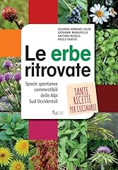 Erbe ritrovate. specie usato  Spedito ovunque in Italia 