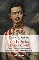 Carlo austria pace usato  Spedito ovunque in Italia 
