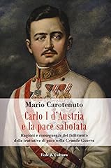 Carlo austria pace usato  Spedito ovunque in Italia 