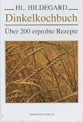 Dinkelkochbuch 200 erprobte gebraucht kaufen  Wird an jeden Ort in Deutschland