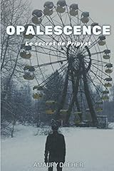 Opalescence secret pripyat d'occasion  Livré partout en France