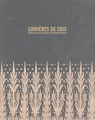Lumieres soie soieries d'occasion  Livré partout en France