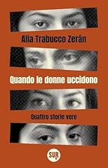 Quando donne uccidono. usato  Spedito ovunque in Italia 