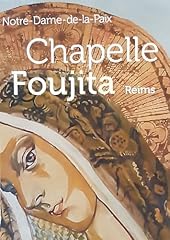 Chapelle foujita reims d'occasion  Livré partout en France