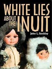 White lies inuit for sale  Delivered anywhere in USA 
