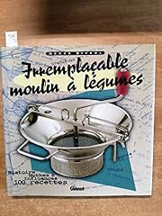 Irremplaçable moulin légumes d'occasion  Livré partout en Belgiqu