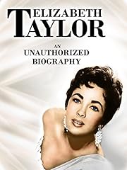 Elizabeth taylor unauthorized for sale  Delivered anywhere in UK