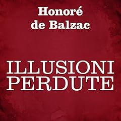 Illusioni perdute usato  Spedito ovunque in Italia 