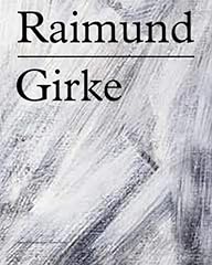 Raimund girke gebraucht kaufen  Wird an jeden Ort in Deutschland