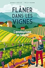Flâner vignes oenotourisme d'occasion  Livré partout en France