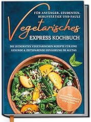 Vegetarisches express kochbuch gebraucht kaufen  Wird an jeden Ort in Deutschland