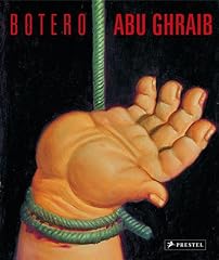Botero abu ghraib d'occasion  Livré partout en Belgiqu