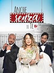 Anche senza te usato  Spedito ovunque in Italia 