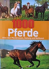 1000 pferde pferderassen gebraucht kaufen  Wird an jeden Ort in Deutschland
