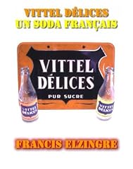Vittel délices soda d'occasion  Livré partout en France