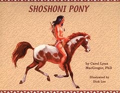 Shoshoni pony first for sale  Delivered anywhere in UK