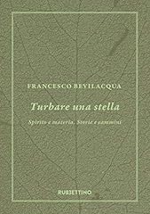 Turbare una stella. usato  Spedito ovunque in Italia 