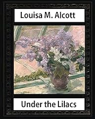 Lilacs louisa alcott for sale  Delivered anywhere in UK
