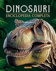 Dinosauri. enciclopedia comple usato  Spedito ovunque in Italia 