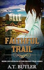 Faithful trail oregon for sale  Delivered anywhere in USA 