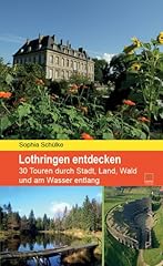 Lothringen entdecken touren d'occasion  Livré partout en France