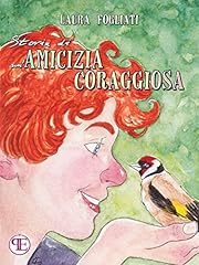 Storia amicizia coraggiosa gebraucht kaufen  Wird an jeden Ort in Deutschland