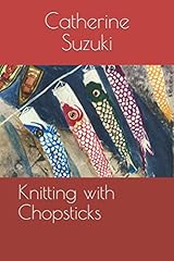 Knitting with chopsticks d'occasion  Livré partout en Belgiqu