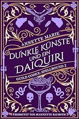 Dunkle künste daiquiri gebraucht kaufen  Wird an jeden Ort in Deutschland