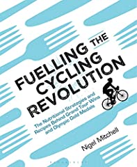 Fuelling the Cycling Revolution: The Nutritional Strategies for sale  Delivered anywhere in USA 